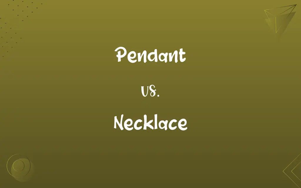 Pendant vs. Necklace