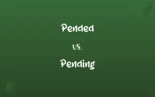 Pended vs. Pending