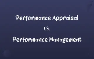 Performance Appraisal vs. Performance Management
