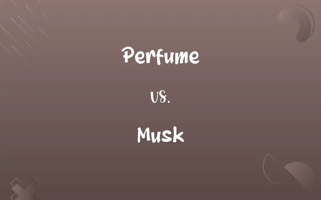 Perfume vs. Musk