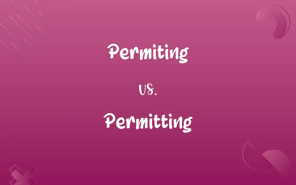 Permiting vs. Permitting