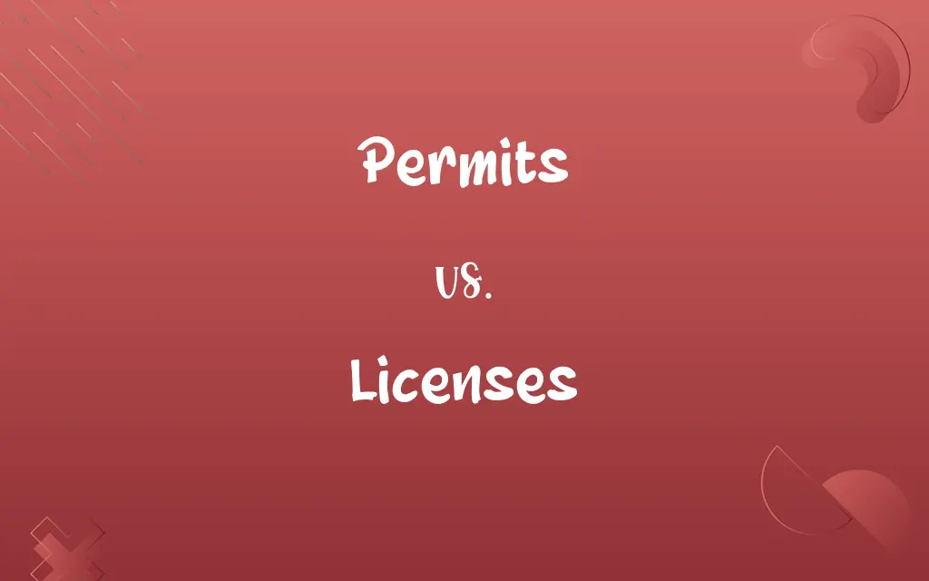 Permits vs. Licenses