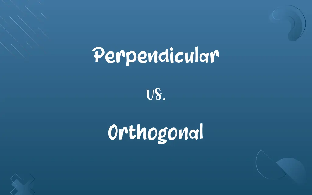 Perpendicular vs. Orthogonal: Know the Difference