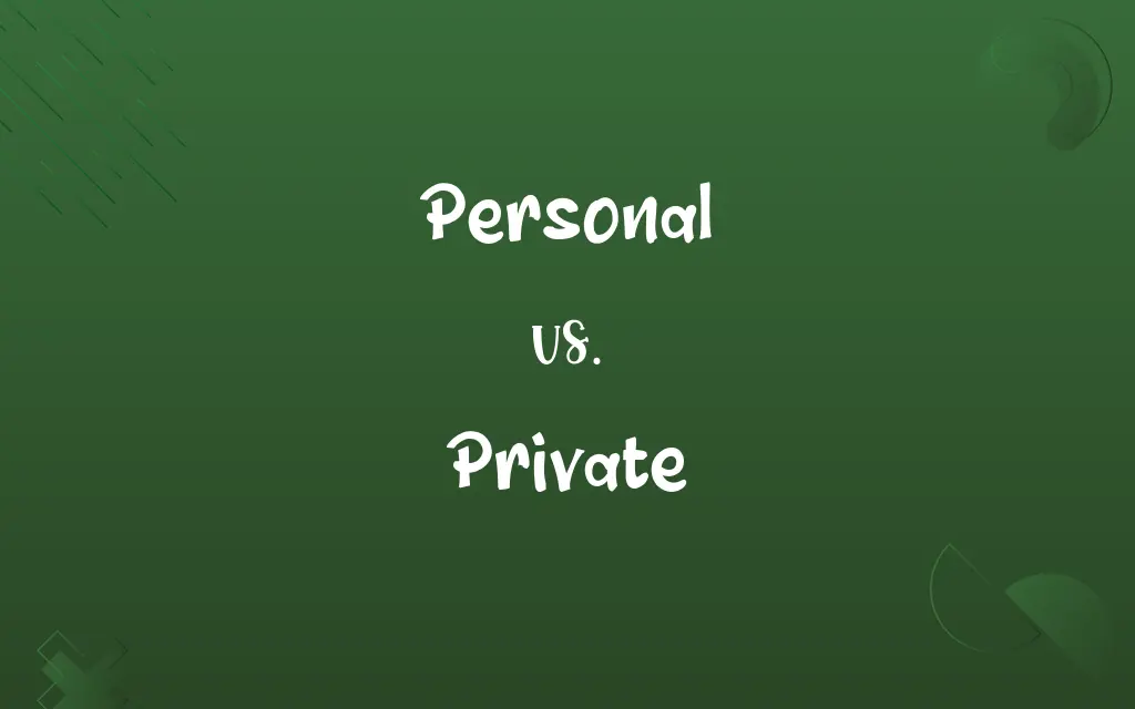 Personal vs. Private