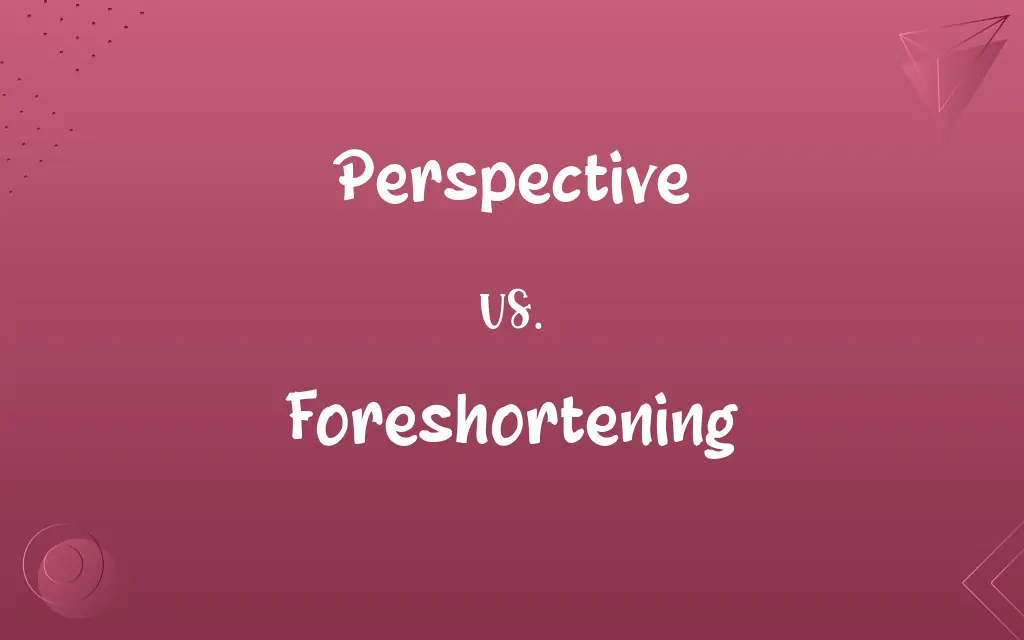 Perspective vs. Foreshortening