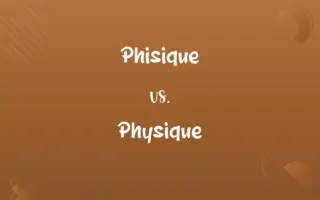 Phisique vs. Physique
