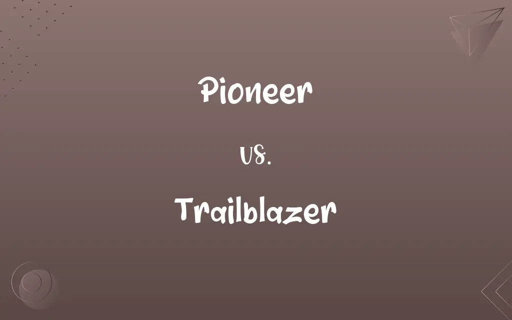 Pioneer vs. Trailblazer