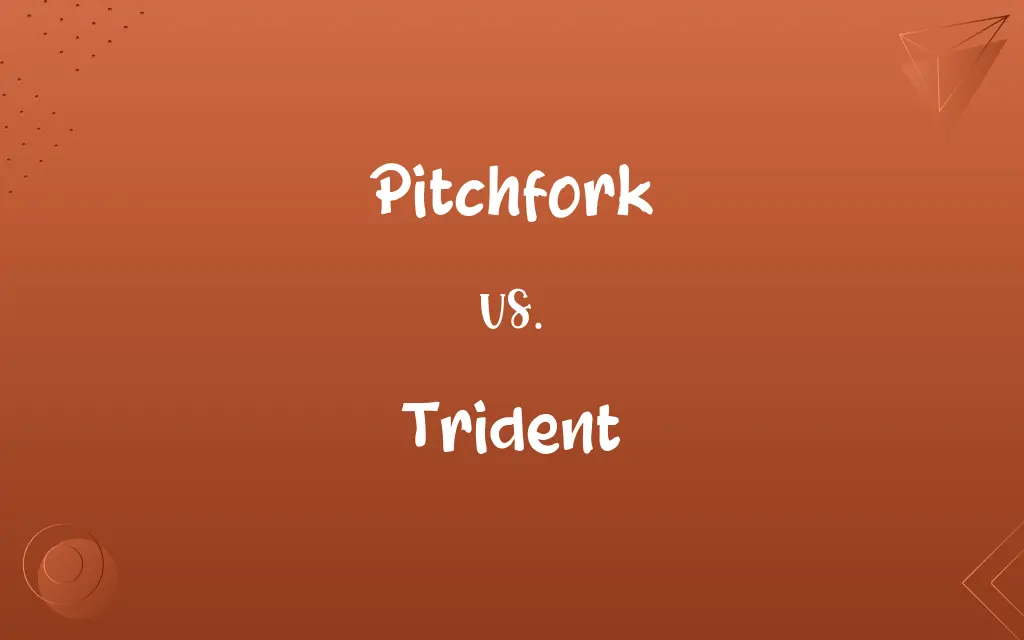 Pitchfork vs. Trident