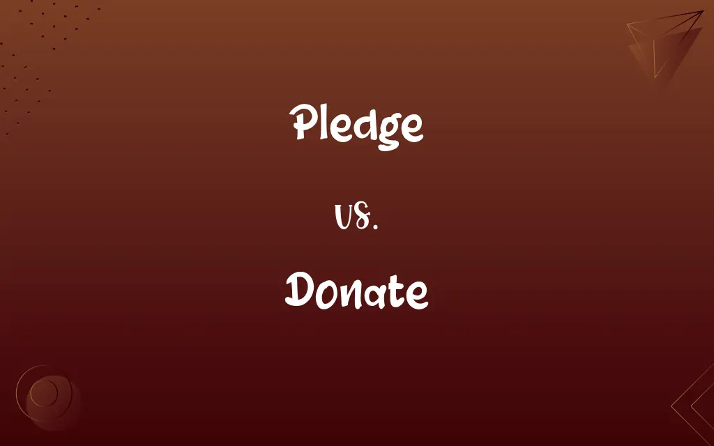 Pledge vs. Donate