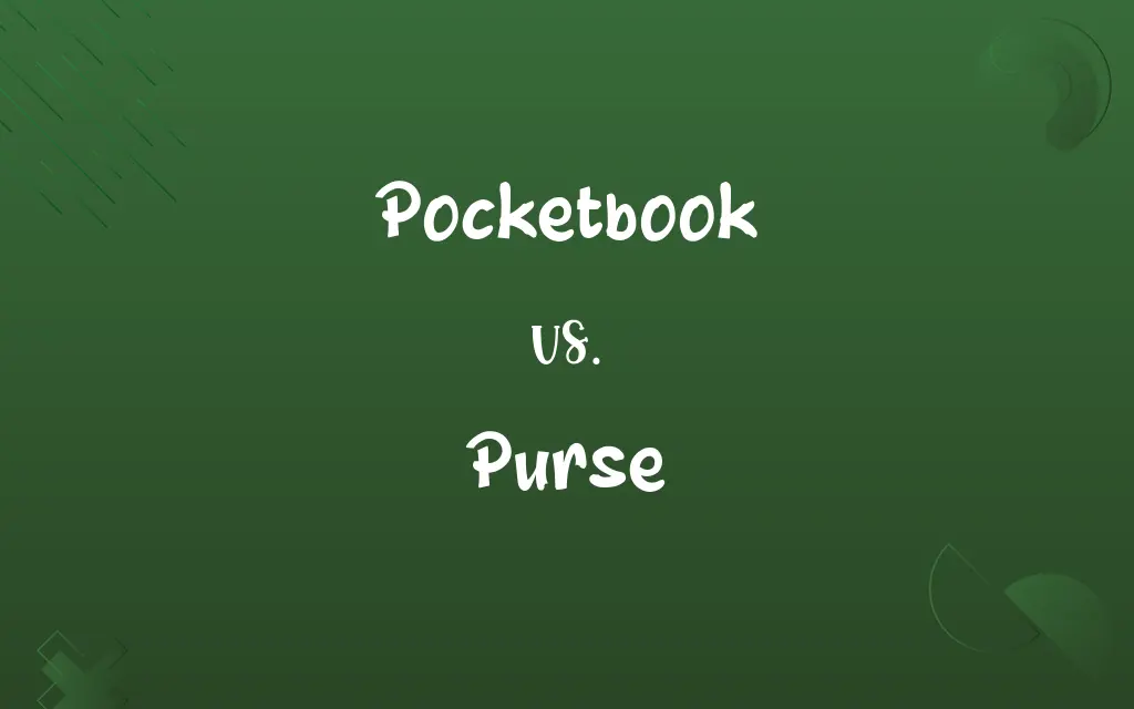 Pocketbook vs. Purse