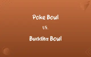 Poke Bowl vs. Buddha Bowl
