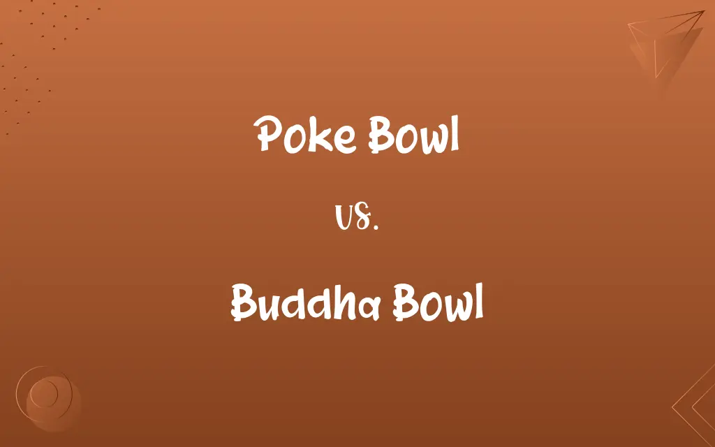 Poke Bowl vs. Buddha Bowl