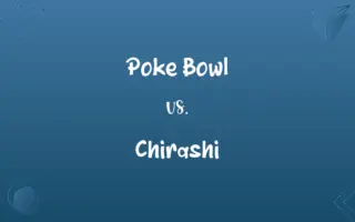 Poke Bowl vs. Chirashi