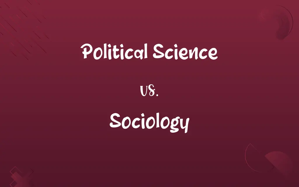Political Science vs. Sociology