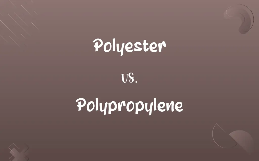 Polyester vs. Polypropylene