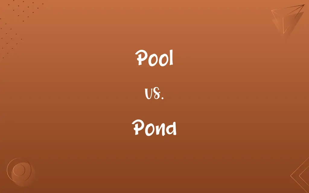 Pool vs. Pond
