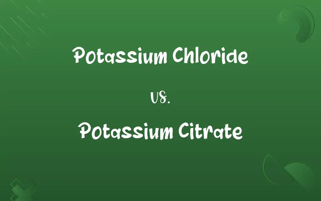 Potassium Chloride vs. Potassium Citrate