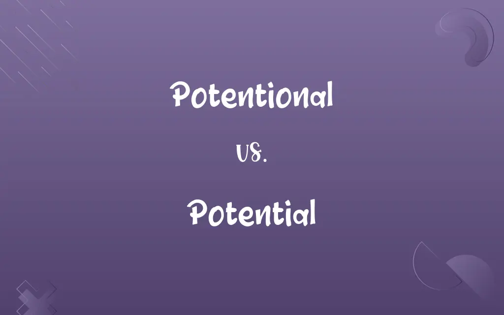Potentional vs. Potential