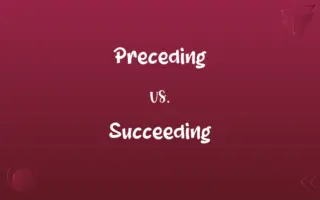 Preceding vs. Succeeding