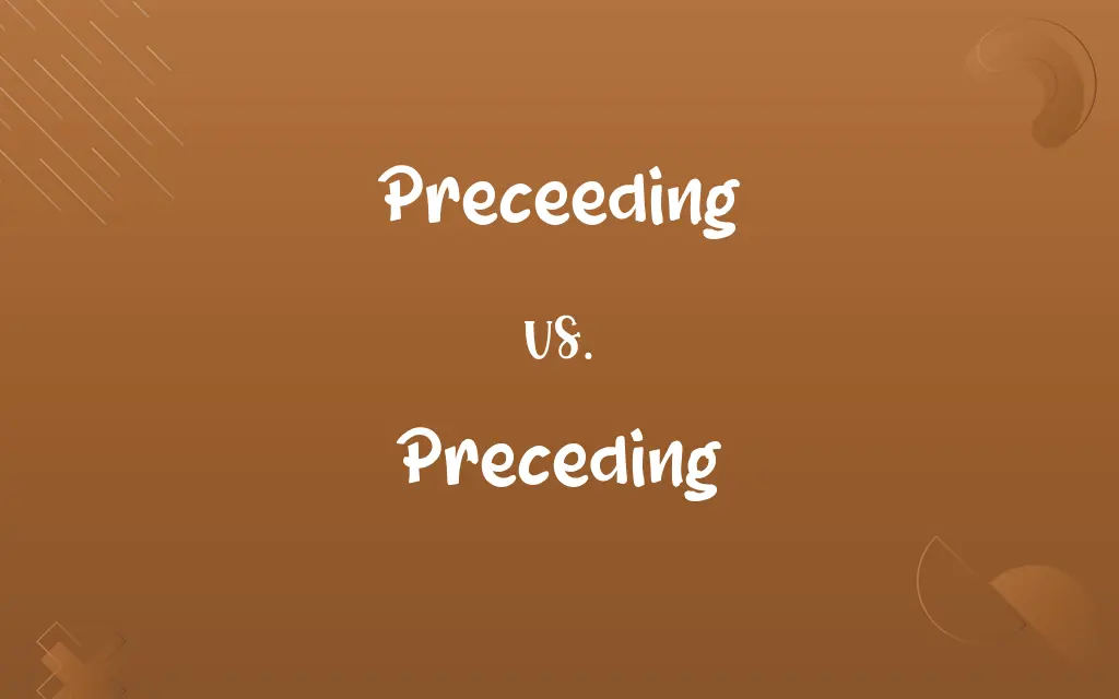 Preceeding vs. Preceding