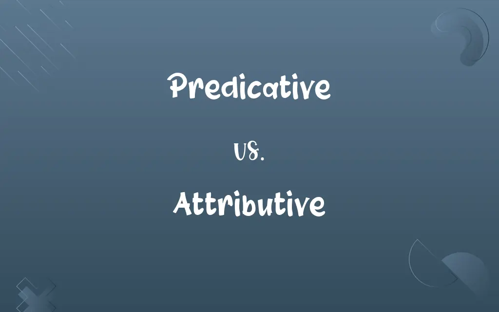 Predicative vs. Attributive