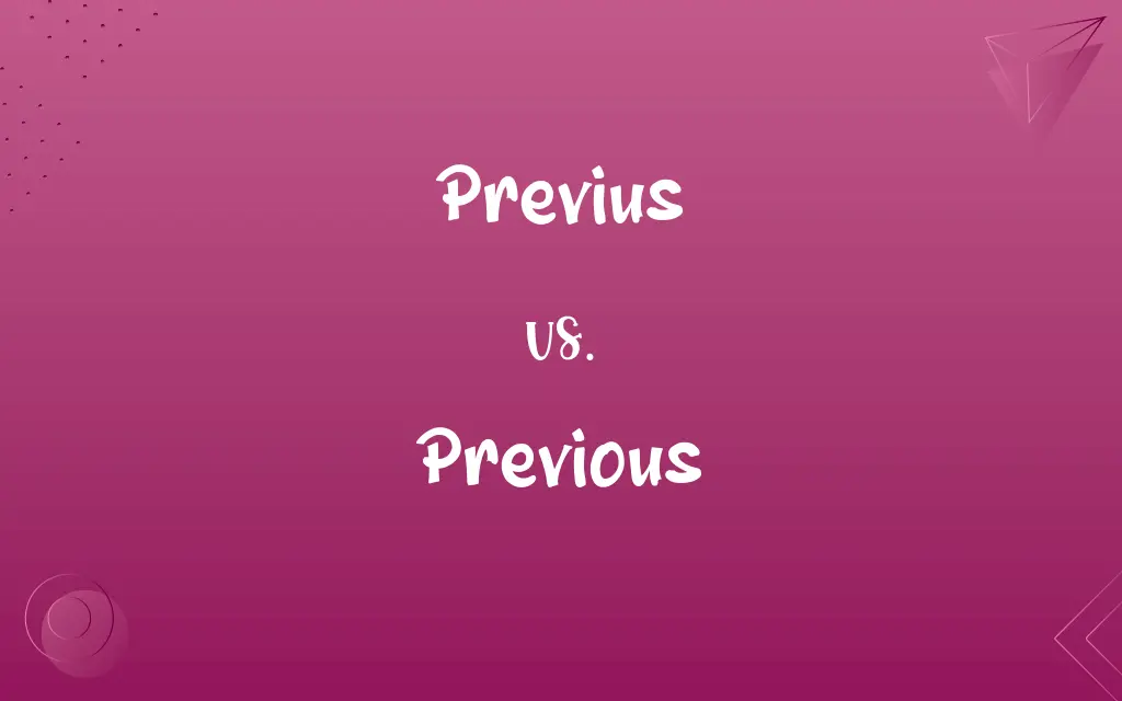 Previus vs. Previous