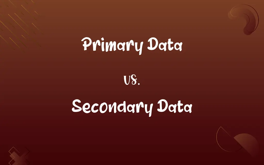 Primary Data vs. Secondary Data