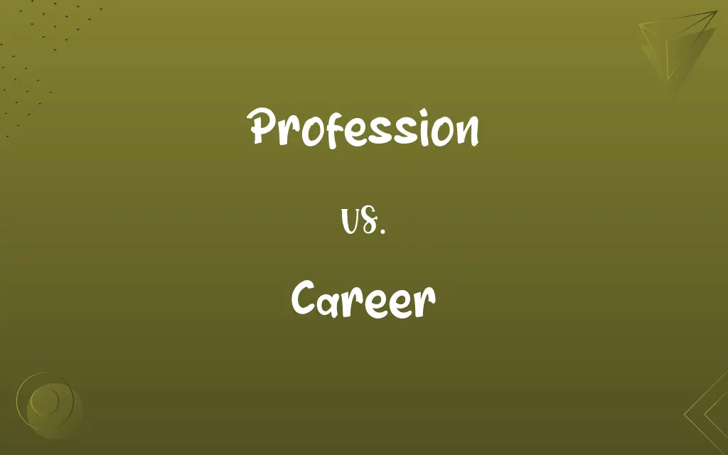 Profession vs. Career