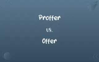 Proffer vs. Offer