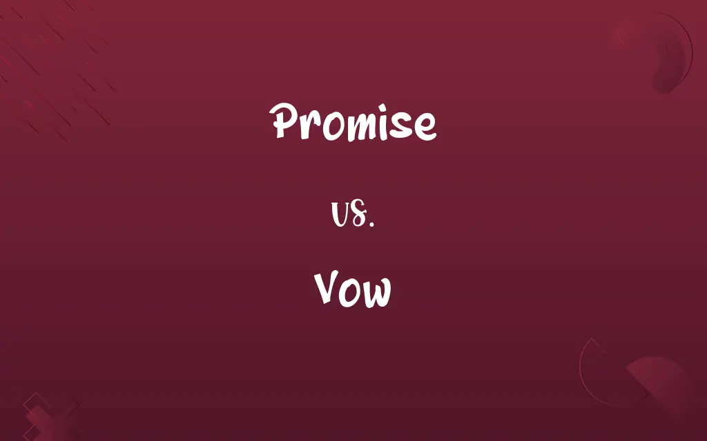 Promise vs. Vow