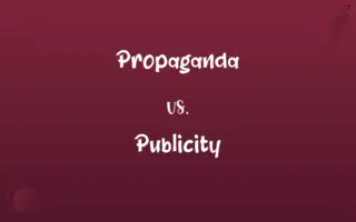 Propaganda vs. Publicity