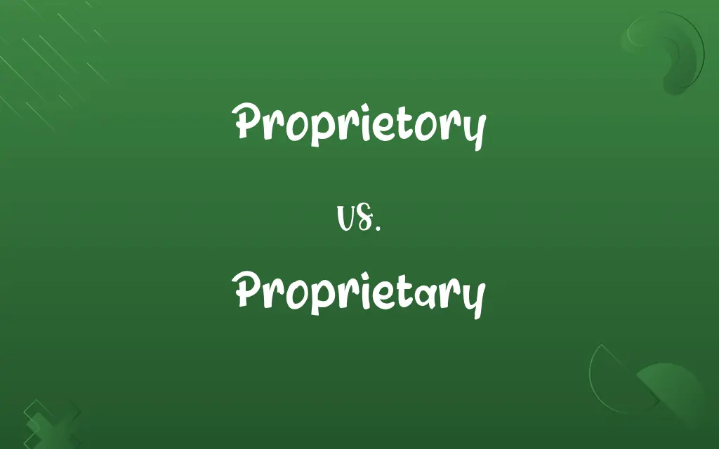 Proprietory vs. Proprietary