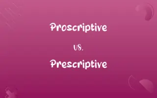 Proscriptive vs. Prescriptive