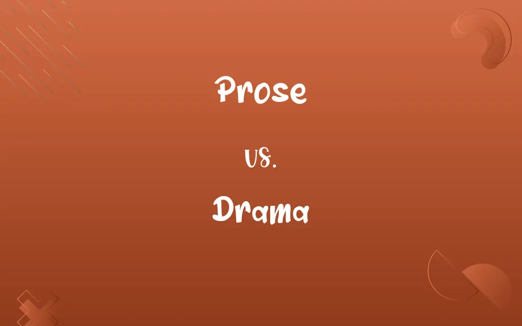 Prose vs. Drama