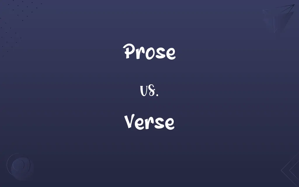 Prose vs. Verse