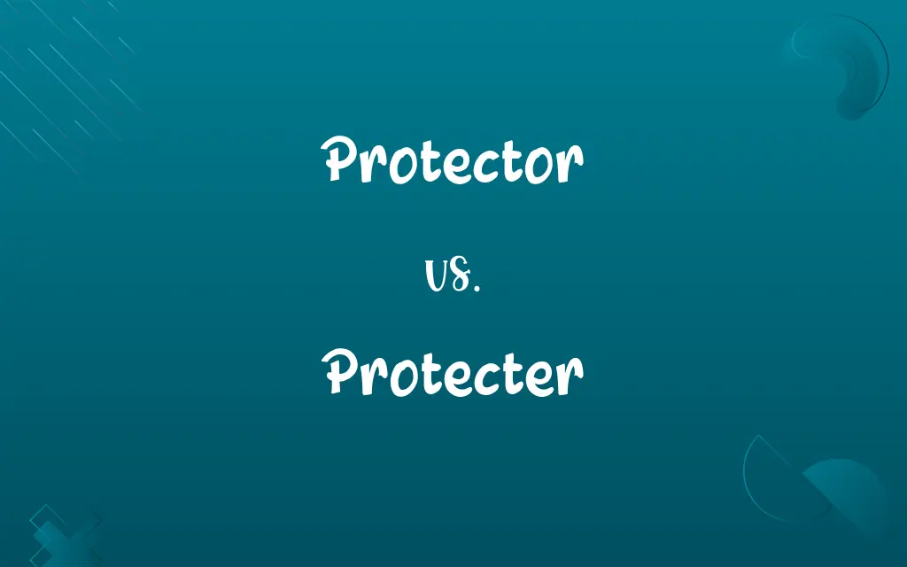 Protecter vs. Protector