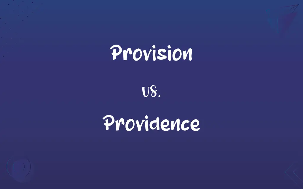 Provision vs. Providence