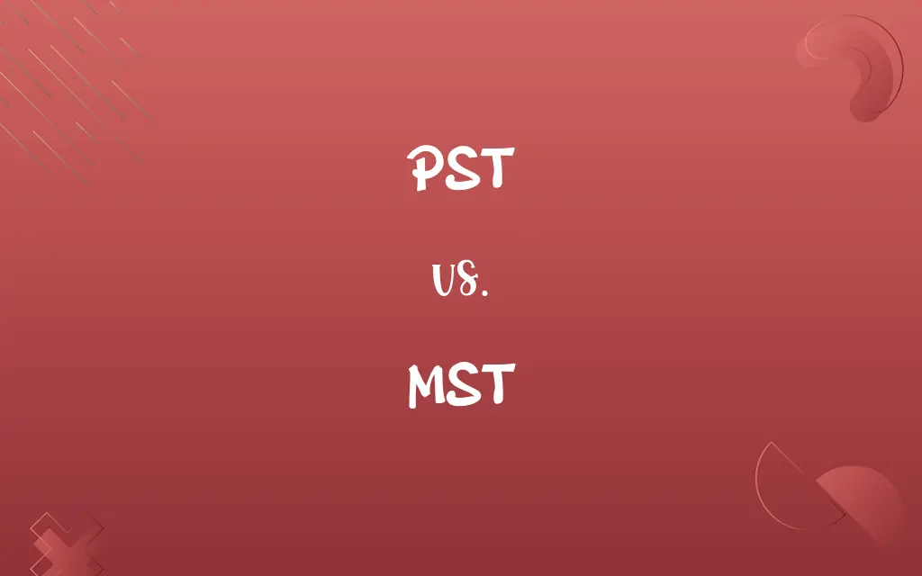 PST vs. MST