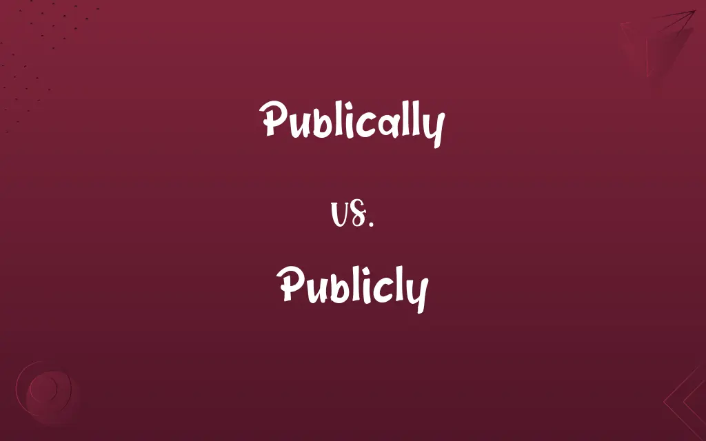 Publically vs. Publicly