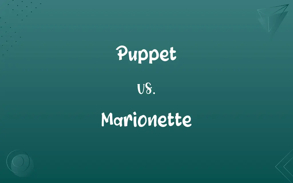 Puppet vs. Marionette