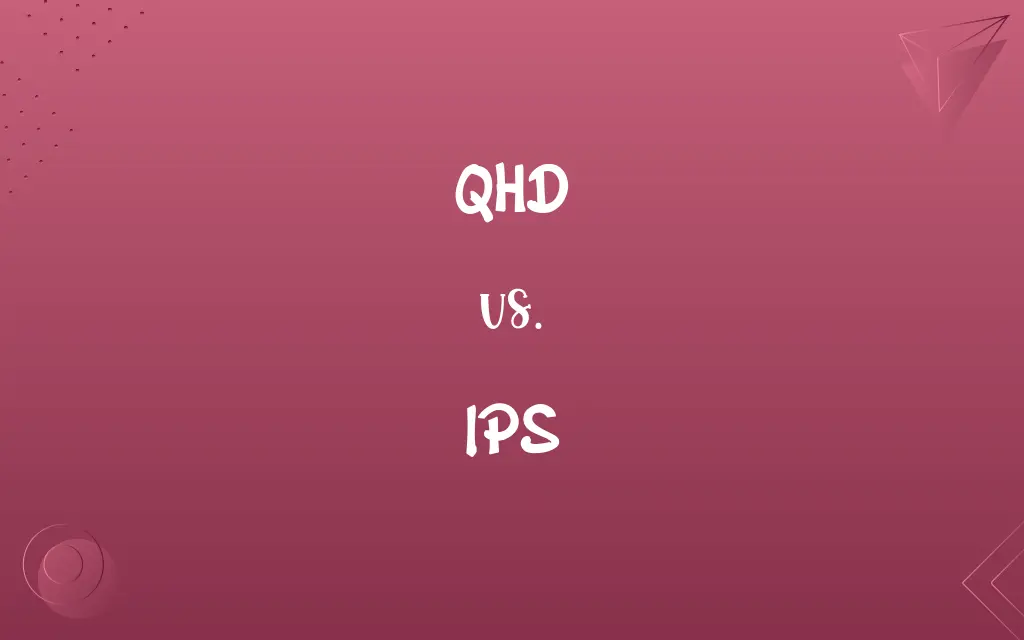 QHD vs. IPS