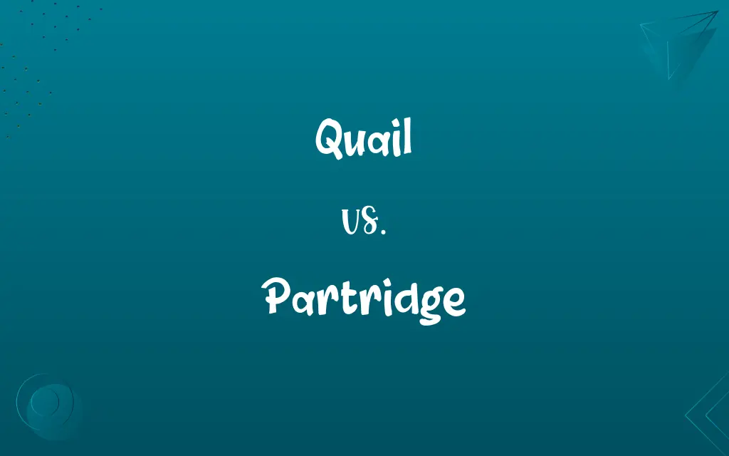 Quail vs. Partridge