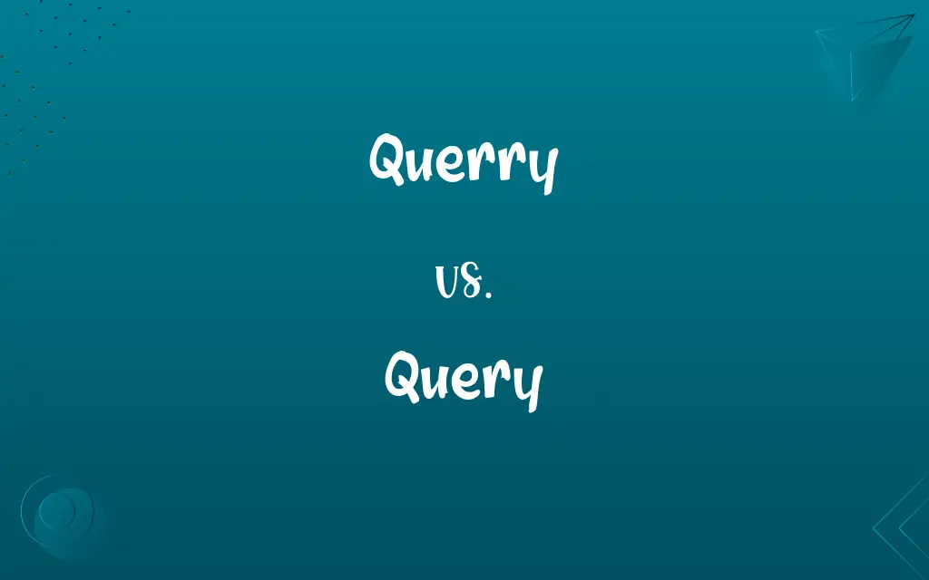 Querry vs. Query