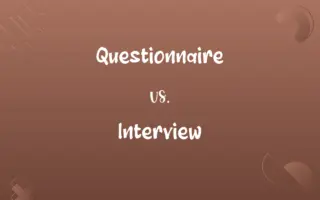 Questionnaire vs. Interview