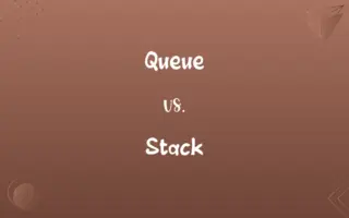 Queue vs. Stack