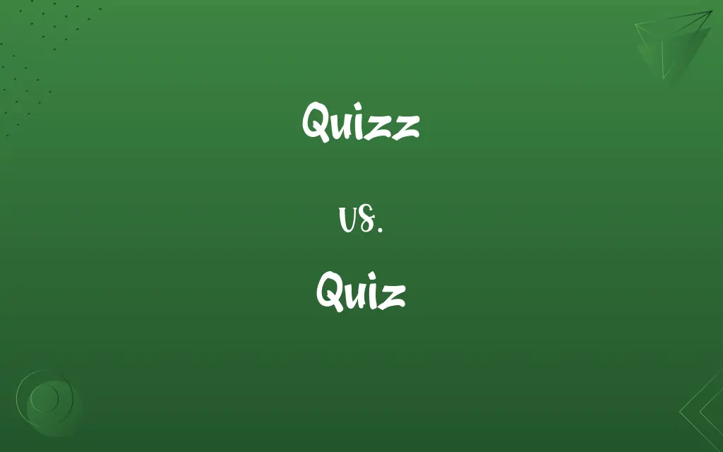 Quizz vs. Quiz