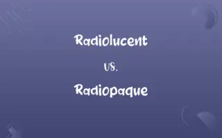 Radiolucent vs. Radiopaque