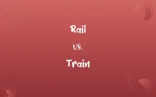 Rail vs. Train