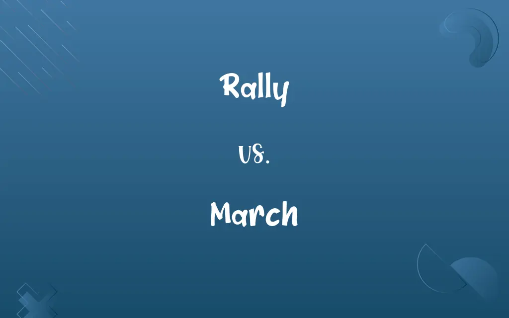 Rally vs. March