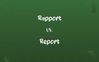 Rapport vs. Report